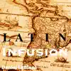Latin Infusion album lyrics, reviews, download