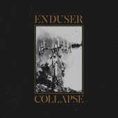 Collapse (2methyl Remix) by Enduser