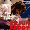 The Breakup Song (From "Arjun Reddy") - Single album lyrics, reviews, download