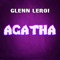 Agatha - Glenn Leroi lyrics
