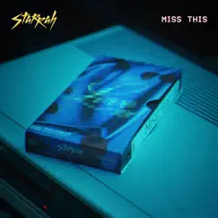 Miss This - Single by Starrah album reviews, ratings, credits
