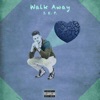 Walk Away - Single, 2020