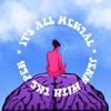 It's All Mental - EP