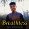 Breathless - Yasir Soharwardi lyrics