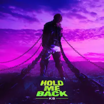 Hold Me Back by KB song reviws