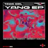 Yang (feat. MiSinki & Jeremy Wahab) - EP album lyrics, reviews, download