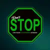 Don't Stop (Remix) - Single album lyrics, reviews, download