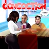 Concoction (feat. Feat Mr Real) - Single