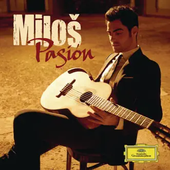 Pasión by Miloš Karadaglić album reviews, ratings, credits