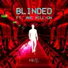 Blinded (feat. Mac Millon) - Single album lyrics, reviews, download