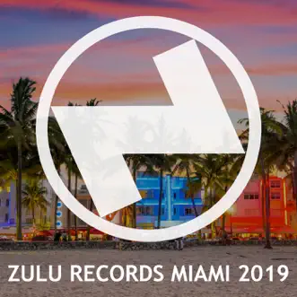 Zulu Records Miami 2019 by Various Artists album reviews, ratings, credits