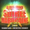 La plus grande soirée Marocaine, Ambiance live non stop