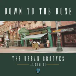 The Urban Grooves: Album II by Down to the Bone album reviews, ratings, credits