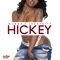 Hickey (feat. MUNGA) - Jazzy Kitt lyrics