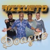 Rizzueto - Um Por Cento Desse Amor