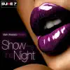Show Me the Night - EP album lyrics, reviews, download
