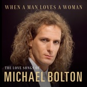 When a Man Loves A Woman: The Love Songs of Michael Bolton artwork