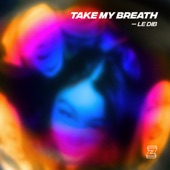 Take My Breath artwork