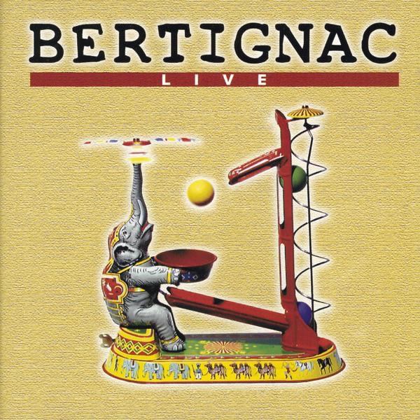 Bertignac: Live - Louis Bertignac