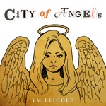 City of Angels by Em Beihold