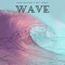 Wave (feat. Nat James) - Elevate lyrics