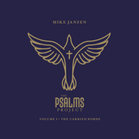 Mike Janzen - The Psalms Project Vol. 1: The Carried Words artwork