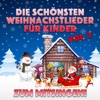 Die schönsten Weihnachtslieder für Kinder, Vol. 2 - Zum Mitsingen!