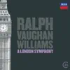 Stream & download Vaughan Williams: A London Symphony