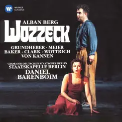 Berg: Wozzeck, Op. 7 by Franz Grundheber, Daniel Barenboim, Staatskapelle Berlin & Waltraud Meier album reviews, ratings, credits