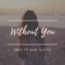 Without You (feat. Quik Statiz) - Dboy lyrics