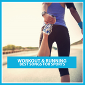 Workout & Running: Best Songs für Sport - Verschiedene Interpreten