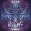 Ancestral Lullabies 3