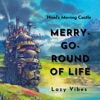 Merry-Go-Round of Life (Howl's Moving Castle) - Single