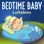 Bedtime Baby: Lullabies