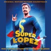 Super López (Banda Sonora Original de la Película)