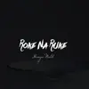 Roke Na Ruke - Single album lyrics, reviews, download