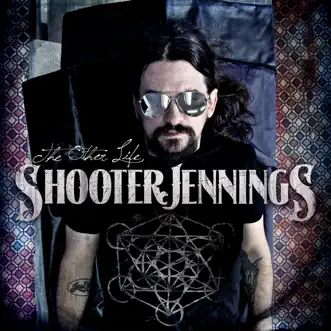 The Other Life by Shooter Jennings album reviews, ratings, credits