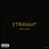 STRAIGHT (feat. Gold) - Single album lyrics, reviews, download