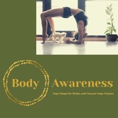 Body Awareness - Yoga Songs for Hatha and Vinyasa Yoga Classes artwork