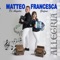 Matteo - Matteo De Angelis & Francesca Grifoni lyrics