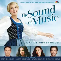 The Sound of Music (Music from the 2013 NBC Television Event) by Rodgers & Hammerstein, Carrie Underwood, David Chase & Audra McDonald album reviews, ratings, credits