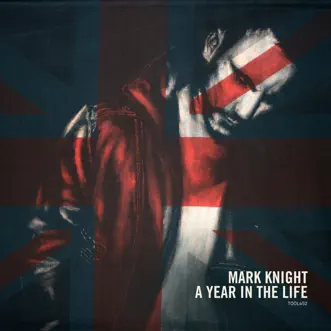 A Year in the Life by Mark Knight album reviews, ratings, credits