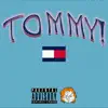 Tommy! - Single album lyrics, reviews, download