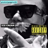 pistolpoppin38 - Ice Cream