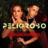 Peligroso (feat. De La Ghetto) [Remix] - Single album lyrics, reviews, download