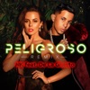 Peligroso (feat. De La Ghetto) [Remix] - Single