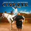 Conquer (feat. Celestine Donkor) - Single album lyrics, reviews, download