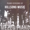 Piano Versions of Hillsong Music