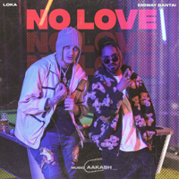 Emiway Bantai & Loka - NO LOVE - Single artwork