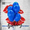 Birthday - Single (feat. Bino Rideaux) - Single album lyrics, reviews, download